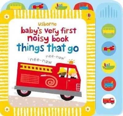 Baby'S Very First Noisy Book Things That Go