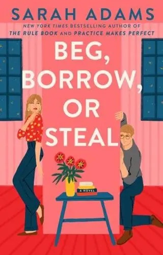 Beg, Borrow, Or Steal
