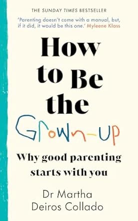 How To Be The Grown-Up