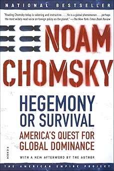 Hegemony Or Survival? : America'S Quest For Global Dominance