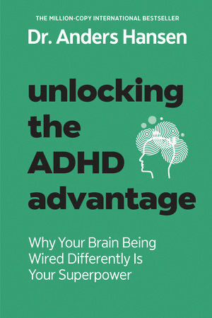 Unlocking The Adhd Advantage