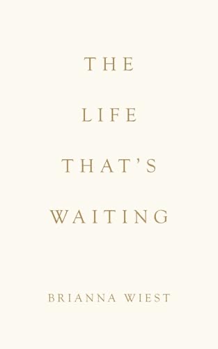 The Life That'S Waiting