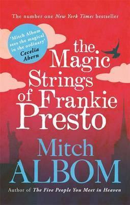 The Magic Strings of Frankie Presto/