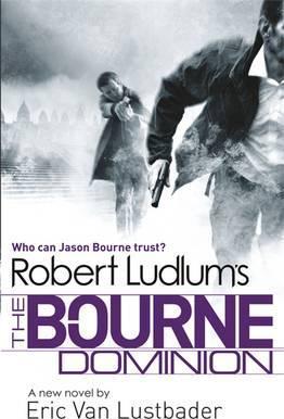 Robert Ludlum's The Bourne Dominion
