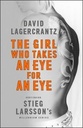 The Girl Who Takes An Eye For An Eye: Continuing Stieg Larsson's Millennium Series