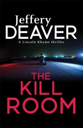 The Kill Room: The Lincoln Rhyme Series