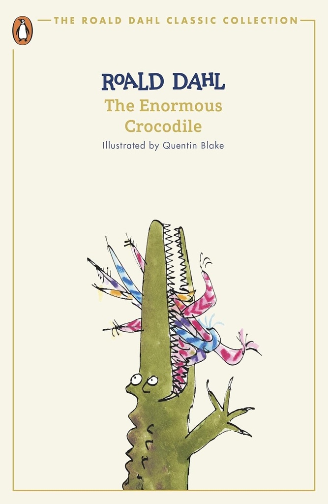 The Enormous Crocodile (The Roald Dahl Classic Collection)