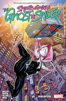 Spider-Gwen: The Ghost-Spider Vol. 1 - Haunted