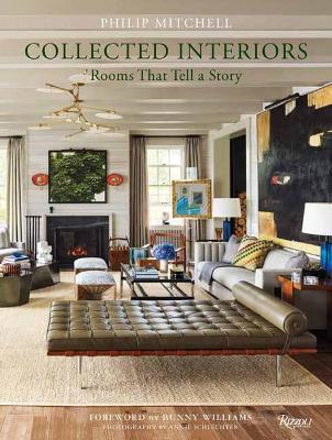 PHILIP MITCHELL COLLECTED INTERIORS: ROOMS THAT TELL A STORY