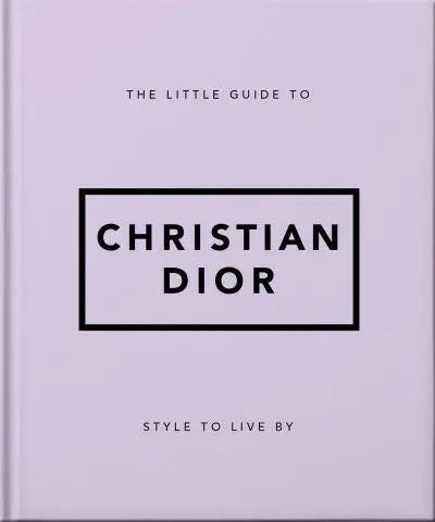 The Little Guide to Christian Dior