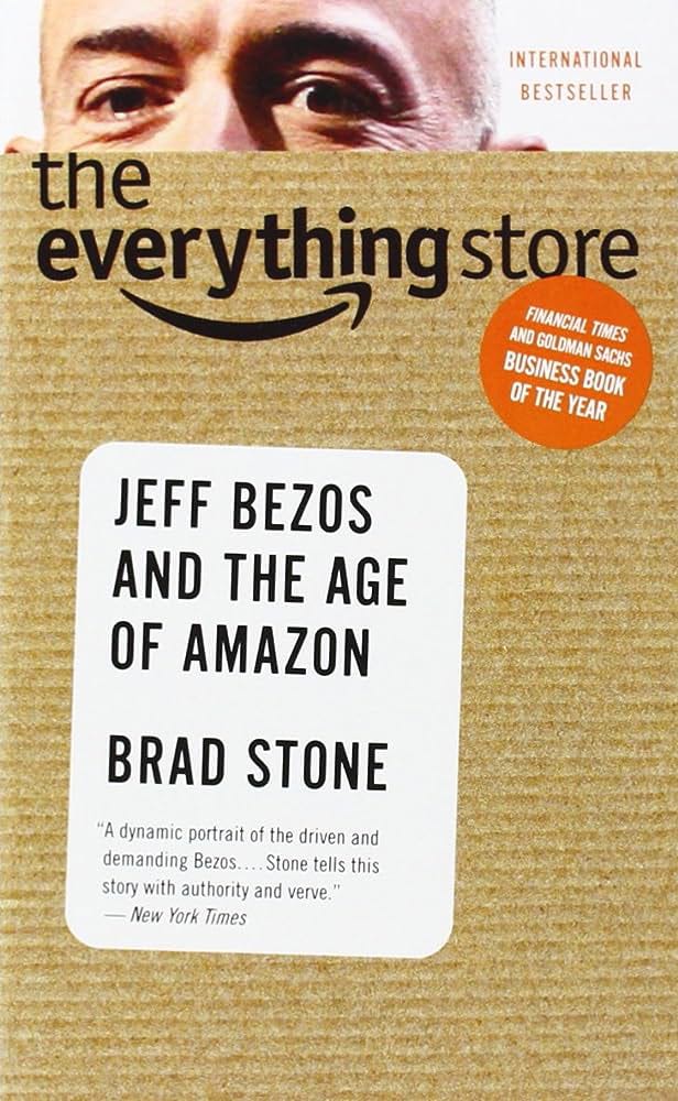 Everything Store: Jeff Bezos And The Age Of Amazon (International)