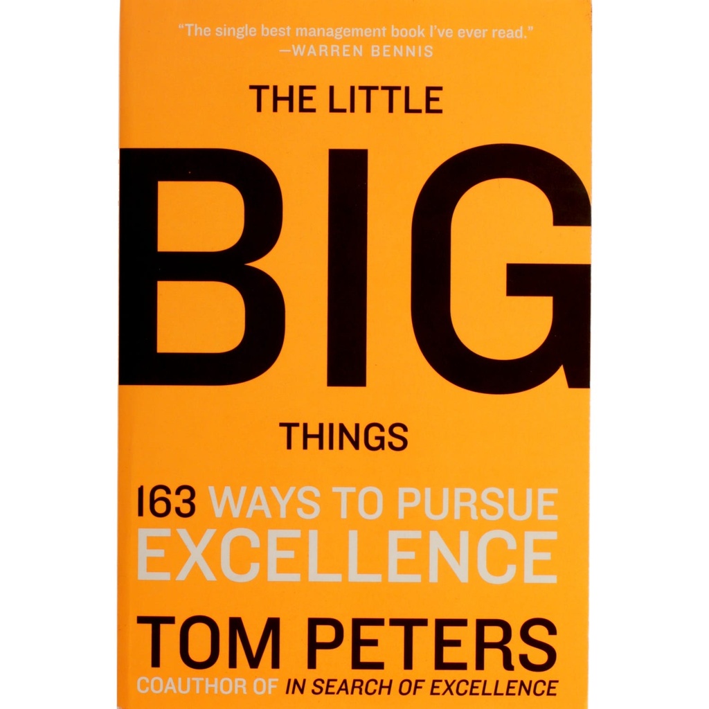 The Little Big Things: 163 Ways To Pursue Excellence