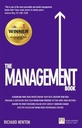 The Management Book: How to Manage Your Team to Deliver Outstanding Results (Financial Times Series)