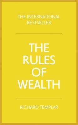 The Rules of Wealth: A Personal Code for Prosperity and Plenty