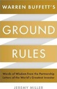 Warren Buffett's Ground Rules: Words of Wisdom from the Partnership Letters of the World's Greatest