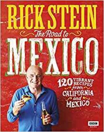 Rick Stein: Mexico and California (TV Tie in)