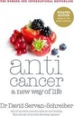 Anticancer: A New Way of Life