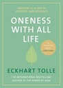 Oneness With All Life: Inspirational Selections from A New Earth