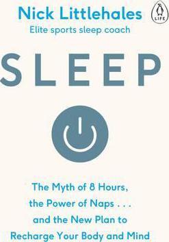 Sleep: Change the way you sleep with this 90 minute read