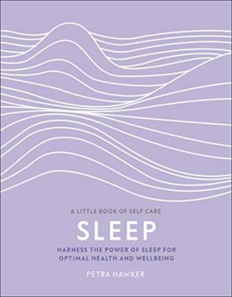 Sleep: Harness the Power of Sleep for Optimal Health and Wellbeing