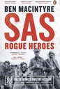SAS: Rogue Heroes - The Authorized Wartime History