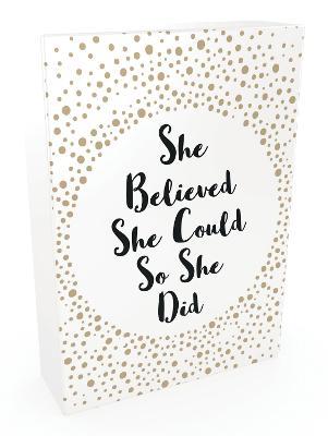 She Believed She Could So She Did: 52 Beautiful Cards of Inspiring Quotes and Empowering Affirmatio