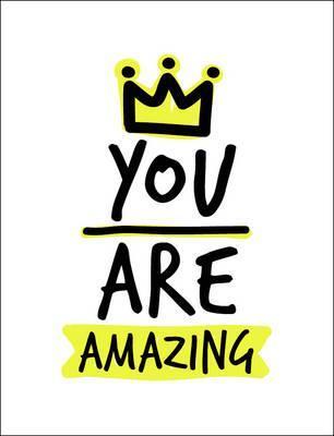 You Are Amazing