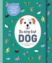 The Very Best Dog My Life Story as Told by My Human
