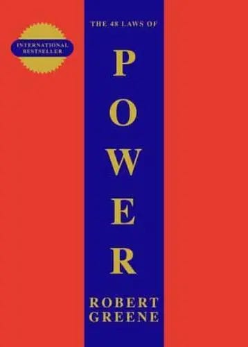 The 48 Laws Of Power.