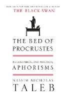 The Bed of Procrustes: Philosophical and Practical Aphorisms