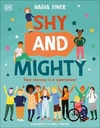 Shy and Mighty