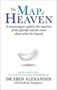 The Map of Heaven: A neurosurgeon explores the profound mysteries of the afterlife