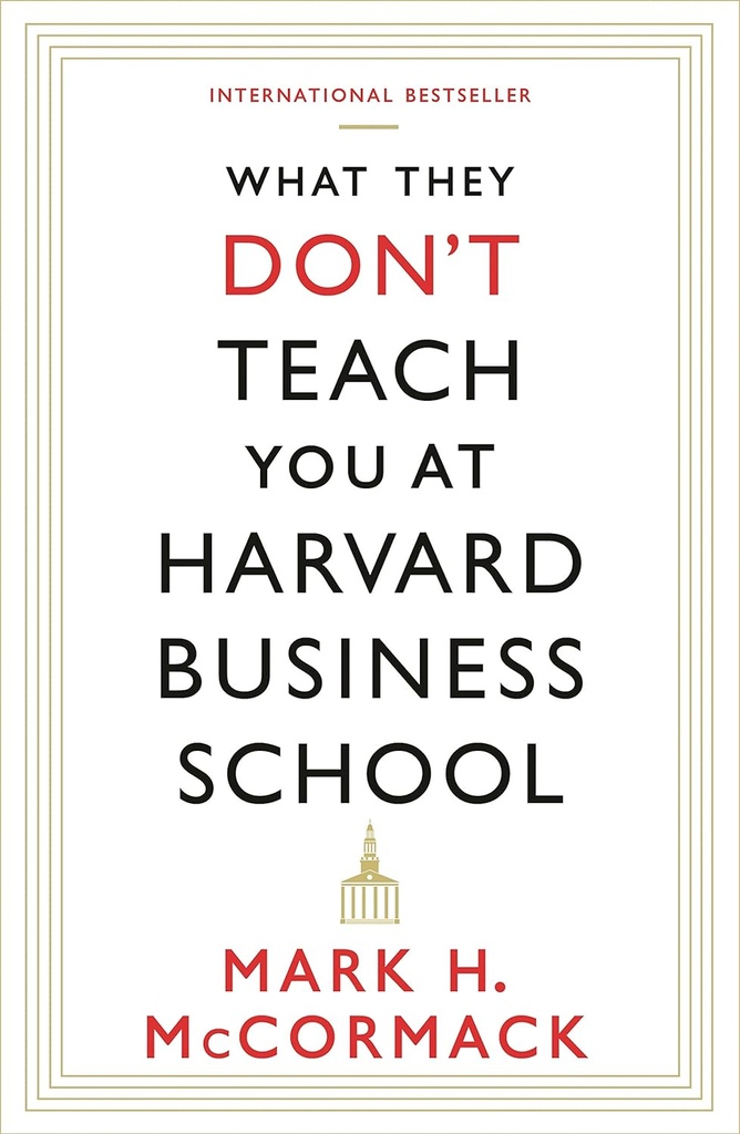 What They Don't Teach You At Harvard
