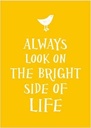 Always Look on the Bright Side of Life (Gift Book)