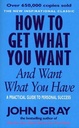 How to Get What You Want and Want What You Have: A Practical and Spiritual Guide to Personal Success