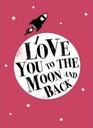 I Love You to the Moon and Back