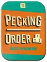 Pecking Order Tin Game