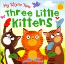 My Rhyme Time Three Little Kittens