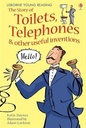 The story of Toilets, Telephones,& other useful inventions