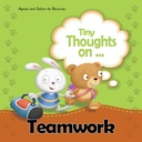 On TeamWork - Tiny Thoughts