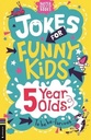 Jokes For Funny Kids: 5 Year Olds