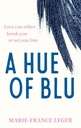 A Hue Of Blu.