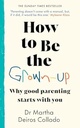 How To Be The Grown-Up