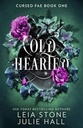 Cold Hearted (Cursed Fae, Book 1)
