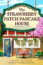 The Strawberry Patch Pancake House (Dream Harbor, Book 4)