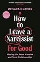 How To Leave A Narcissist ... For Good