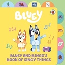 Bluey: Bluey And Bingo’S Book Of Singy Things
