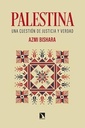 Palestina - Una Cuestión De Justicia Y Verdad