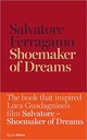 SALVATORE FERRAGAMO SHOEMAKER OF DREAMS