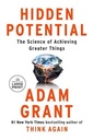Hidden Potential: The Science of Achieving Greater Things/
